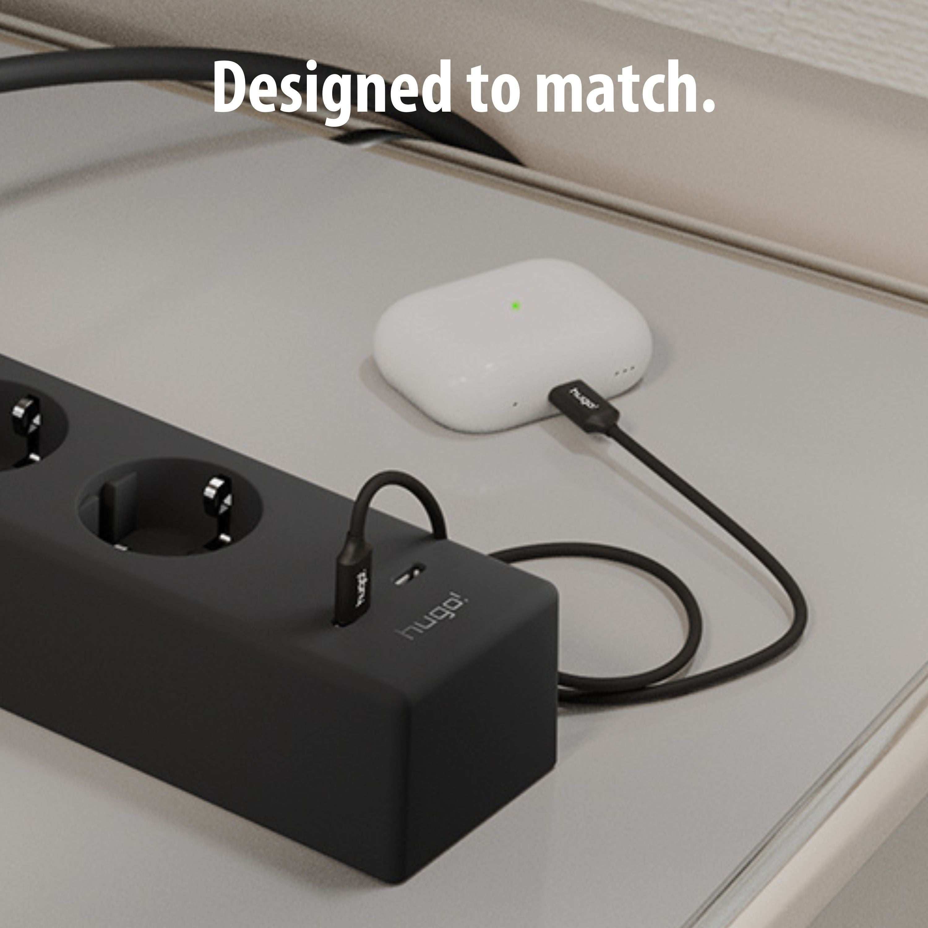 Designed to match.
