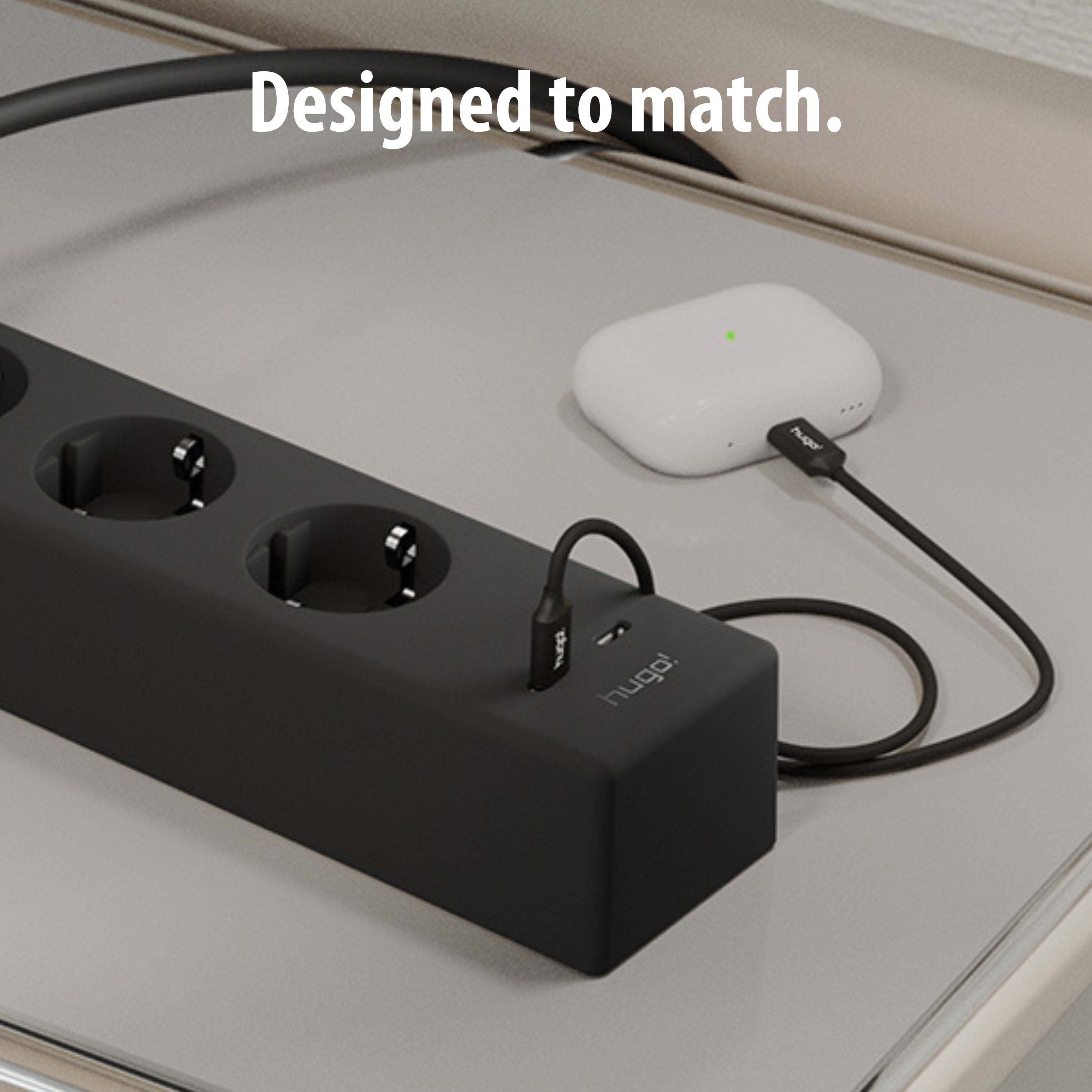 Designed to match.